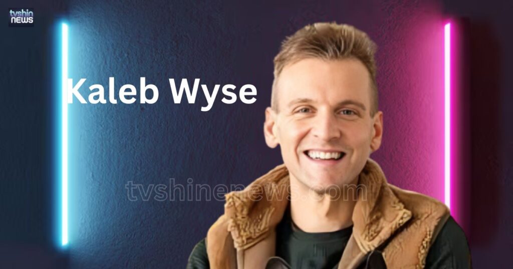 How Much is Kaleb Wyse Net Worth 2024