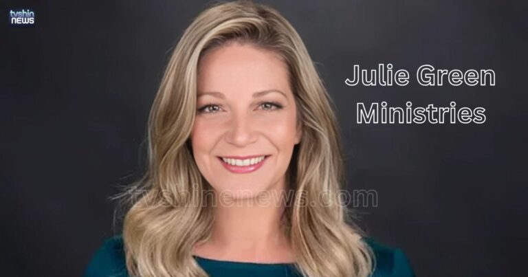 Julie Green Ministries Net Worth Bio, Age, and JGMI’s Founder