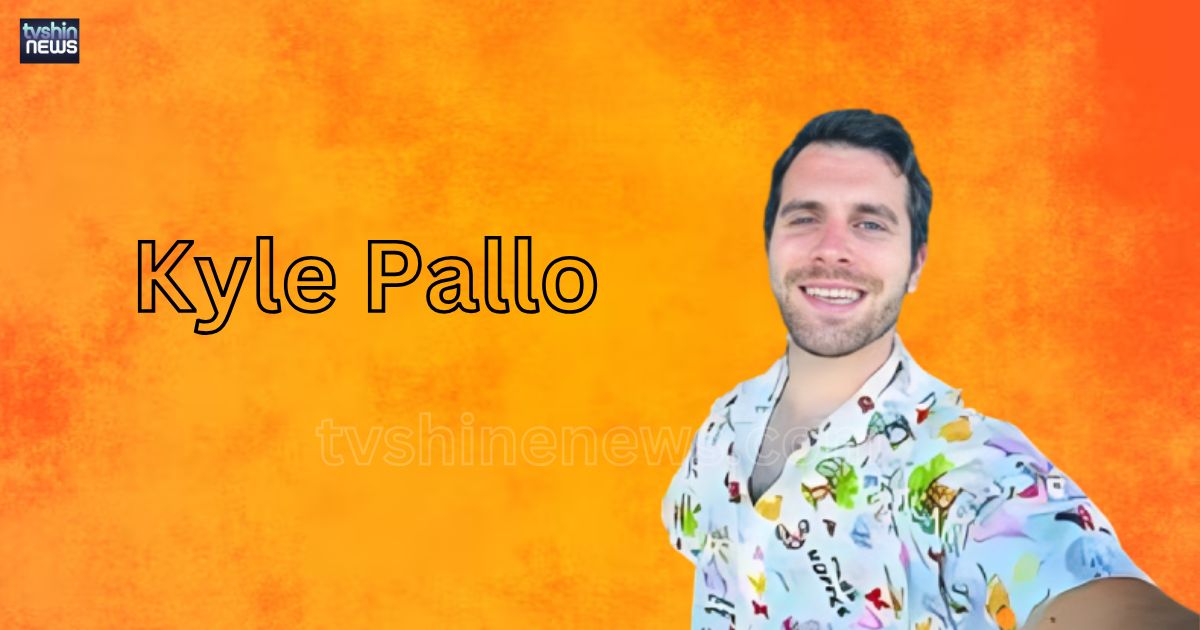 Kyle Pallo Net Worth Biography, Career, Girlfriend and YouTube Journey