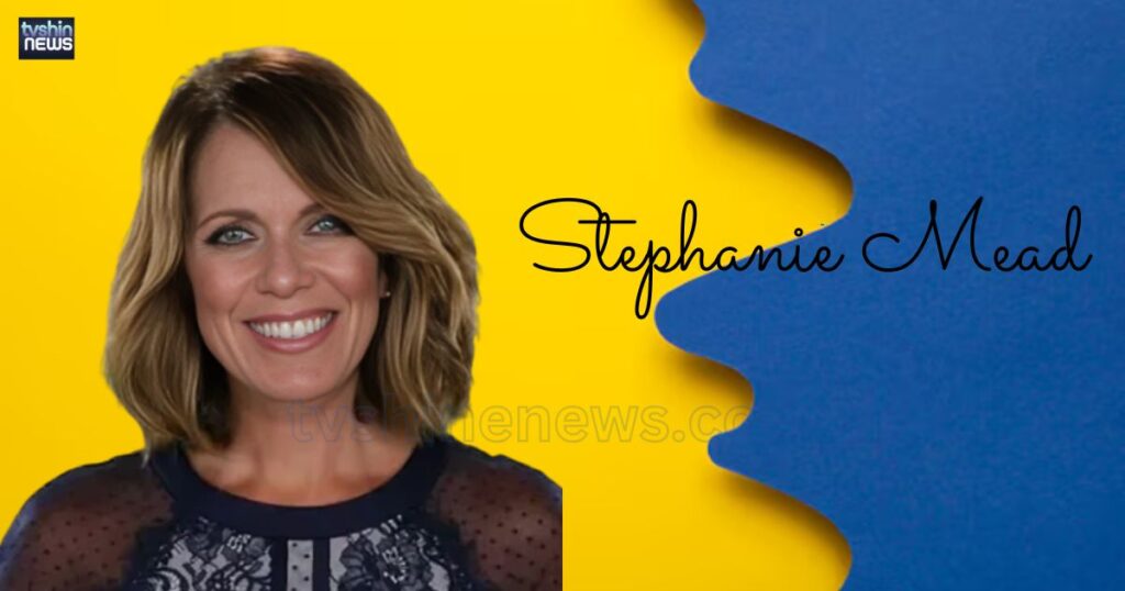 Stephanie Mead's Age and Birthday